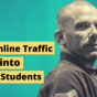 Turn Your Online Traffic into New Students