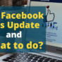 The Facebook Ads Update and What To Do